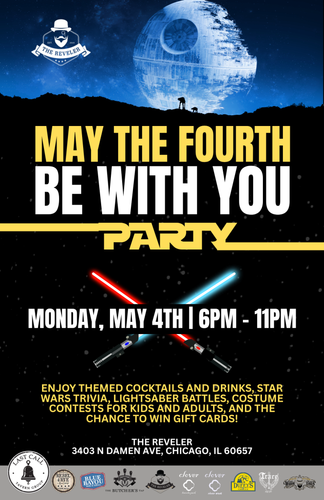 May the Fourth Be With You Party at The Reveler — May 4, 6PM to 11PM